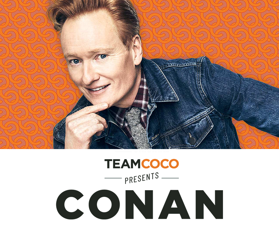 Team Coco presents Conan