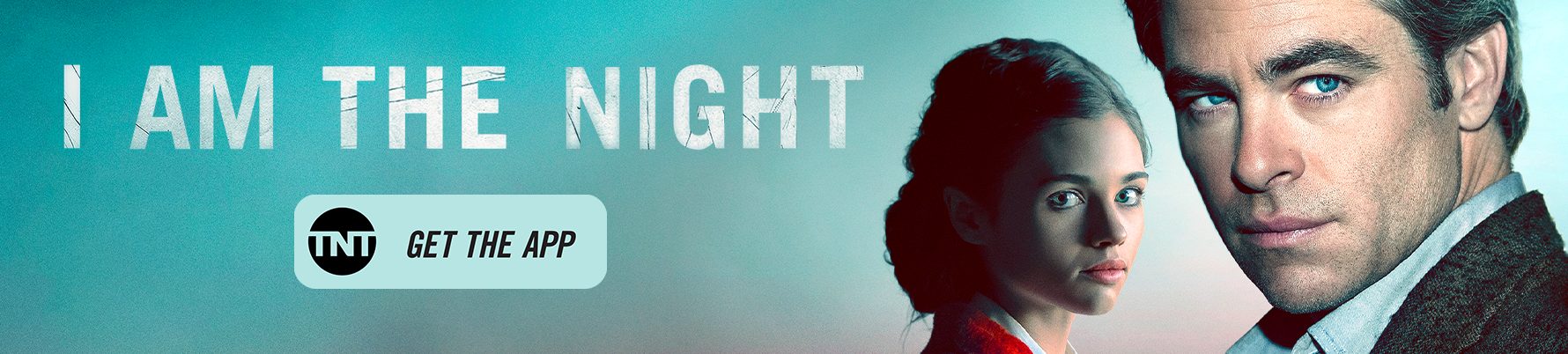 Banner promoting show I Am The Night on TNT for Samsung platform.